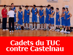 Match des Cadets du TUC contre Castelnau Match des Cadets du TUC contre Castelnau