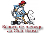 Séance de ménage au Club House Séance de ménage au Club House