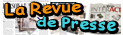 La revue de presse
